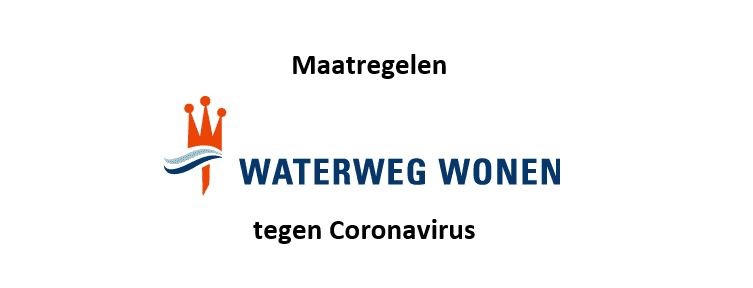 Maatregelen Coronavirus Waterweg Wonen